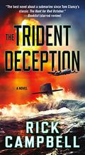 The Trident Deception by Rick Campbell