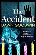 The Accident by Dawn Goodwin