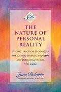 Nature of Personal Reality by Jane Roberts