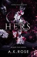 Hers (Blood Ties #2) by Atlas Rose