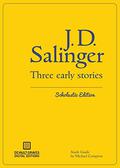 Three Early Stories by J.D. Salinger
