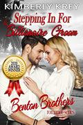 Stepping in For The Billionaire Groom (Benton Brother Romance #3) by Kimberly Krey