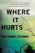 Where It Hurts (Gus Murphy #1) by Reed Farrel Coleman