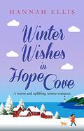 Winter Wishes in Hope Cove by Hannah Ellis
