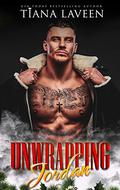 Unwrapping Jordan by Tiana Laveen