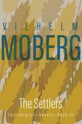 The Settlers by Vilhelm Moberg