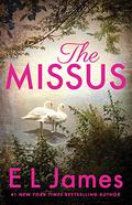 The Missus (The Mister #2) by E.L. James