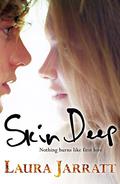 Skin Deep by Laura Jarratt