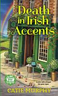 Death in Irish Accents (The Dublin Driver Mysteries #4) by Catie Murphy