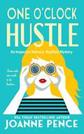 One O'Clock Hustle (Inspector Rebecca Mayfield Mystery #1) by Joanne Pence