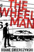 The Wheelman by Duane Swierczynski