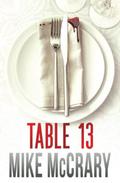 Table 13: An addictive suspense thriller by Mike McCrary