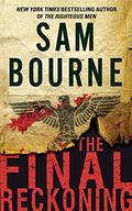 The Final Reckoning by Sam Bourne