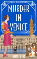 Murder in Venice by Martha Bond