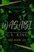 Wasabi by C.A. King