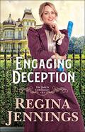 Engaging Deception (The Joplin Chronicles #3) by Regina Jennings