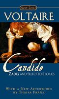 Candide, Zadig and Selected Stories by Voltaire