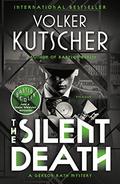 The Silent Death (Gereon Rath #2) by Volker Kutscher