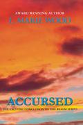 Accursed: Book Three by L. Marie Wood