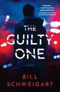 The Guilty One by Bill Schweigart