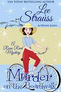 Murder on the Boardwalk by Lee Strauss, Denise Jaden