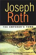 The Emperor's Tomb (Von Trotta Family #2) by Joseph Roth
