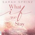 What if we Stay by Sarah Sprinz, Leonie Landa