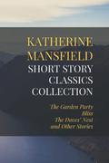 The Katherine Mansfield Collection by Katherine Mansfield
