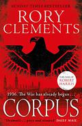Corpus (Tom Wilde #1) by Rory Clements