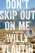 Don't Skip Out on Me by Willy Vlautin