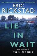 Lie In Wait (Canaan Crime #1) by Eric Rickstad