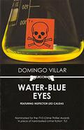 Water-Blue Eyes (Leo Caldas #1) by Domingo Villar
