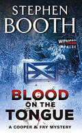 Blood on the Tongue (Ben Cooper & Diane Fry #3) by Stephen Booth