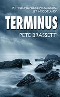 Terminus (DI Munro & DS West #5) by Pete Brassett