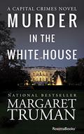 Murder in the White House (Capital Crimes #1) by Margaret Truman