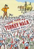 The Great Turkey Walk by Tom Stechschulte