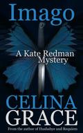 Imago (Kate Redman Mysteries #3) by Celina Grace