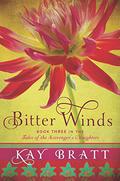 Bitter Winds by Kay Bratt