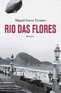 Rio das Flores by Miguel Sousa Tavares