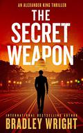 The Secret Weapon by Bradley Wright