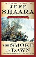 The Smoke At Dawn (Civil War: 1861-1865, Western Theater #3) by Jeff Shaara