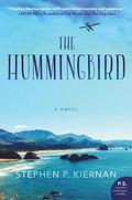 The Hummingbird by Stephen P. Kiernan
