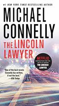 The Lincoln Lawyer Novels. Michael Connelly by Michael Connelly
