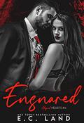 Ensnared by E.C. Land