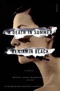 A Death in Summer (Quirke #4) by Benjamin Black
