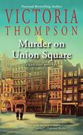 Murder on Union Square (Gaslight Mystery #21) by Suzanne Toren