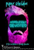 Hopelessly Devoted (Scorned Women's Society #3.5) by Piper Sheldon