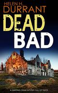 Dead Bad by Helen H. Durrant