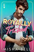 Royally Tricked by Misha Bell, Anna Zaires