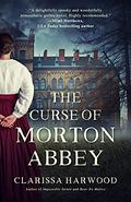 The Curse of Morton Abbey by Clarissa Harwood